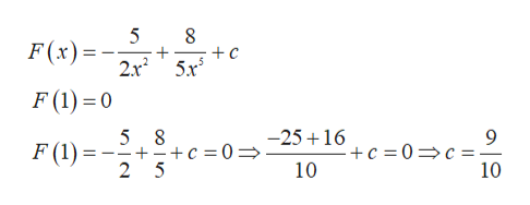 5
8
F(x)
5x
F (1) 0
5
+c 0.
2 5
9
-+c = 0 c =
10
-25 16
F (1)
10
