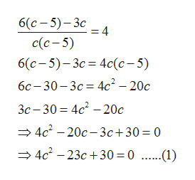 6(с - 5) - Зс
= 4
c(c- 5)
6(с - 5)- Зс %3D 4c(с - 5)
бс— 30— Зс — 4c? - 20с
Зс— 30 — 4с? — 20с
— 4с -20с —Зс + 30 %3D 0
→ 4c? – 23c +30= 0 ....(1)
