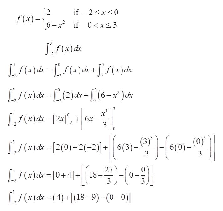 if 2 x0
2
f(x)
6-x2if 0<x<3
Lf(x)ds
Lf(3)ch = Sf(x)cdx + [/(4)d¢
Lfx)d = _ (2)dk*+ S(6-x)c
x)dx[2x], +6x
3
(x)d[2(0)-2(-2)]63)-6(0)-0
3
27
Lf(x)dx = [0+ 4]+|18-
(f(+)dk =(4)+[(18-9)- (0 - )]
