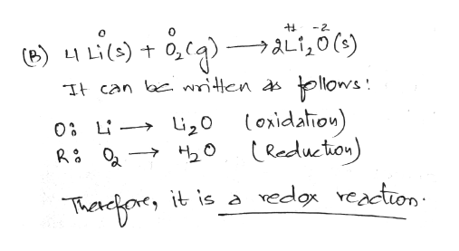 (e Li)+ i,oce)
Tt can briten a pllows
-2
o: Li i20 (oxidalion)
Raduction)
it is a redo readtion
Thacfanrs
