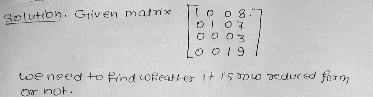 Answered Indicate whether the matrix is in bartleby