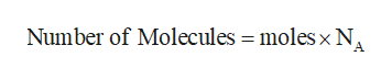 Number of Molecules = moles x NA
