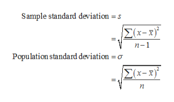 Sample standard deviation =s
|Σ(-3)
n-1
Population standard deviation o
Σ(κ-
n
