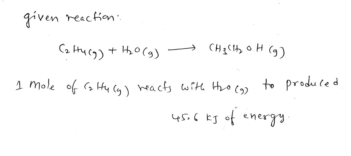 Answered When 1 mole of C2H4 g reacts with H2O bartleby