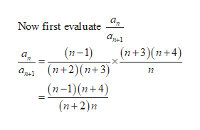 a,
Now first evaluate
(n+3)(n+4)
(n-1)
(n+2)(n+3)
a,
ap-1
(п-1)(п+4)
(n+2)n
