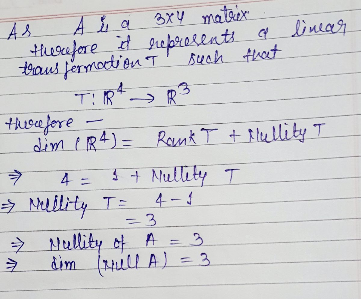 Answered A 3x4 matrix A has Rank 1 then dim bartleby