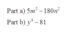 Part a) 5m2180n2
Part b) y81
