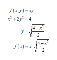 f(x,y)=xy
x²+2y² = 4
4-x
f(x) =x-
