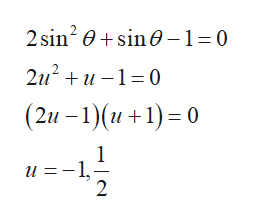 2 sin2 0sin
-1=0
2и? + и —1-0
(2и — 1)(и +1) — 0
и %3—1,
2
