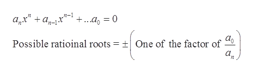 n-1
+...a0
а, х" + а, х"
Possible ratioinal roots = +One of the factor of
а,
