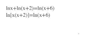 Inx+In(x+2)=In(x+6)
In[x(x+2)]=In(x+6)
