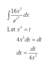 ·16x³
- dx
Let x* =t
4x dx = dt
dt
de
4.x
