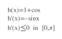 h(x) 1+cos
h'(x)-sinx
h'(x)0 in [0,7
