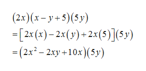 (2x) (x-y+5)(5y)
-2x (x)-2x (y) 2x(5)](5y)
(2x2-2xy +10x) (5y)
