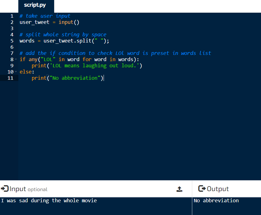 Solved Complete the if-else statement to print 'LOL means