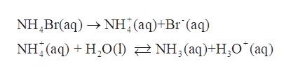 NH,Br(aq) → NH (aq)+Br (aq)
NH; (aq) + H,0() ENH; (aq)+Н,О "aq)
