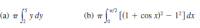 (a) 피ydy
T/2
(b) ㅠ [(1 + cos x? -12]dr
