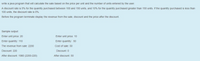 write a java program that will calculate the sale based on the price per unit and the number of units entered by the user.
A discount rate is 5% for the quantity purchased between 100 and 150 units, and 10% for the quantity purchased greater than 150 units. If the quantity purchased is less than
100 units, the discount rate is 0%.
Before the program terminate display the revenue from the sale, discount and the price after the discount.
Sample output
Enter unit price: 20
Enter unit price: 10
Enter quantity: 110
Enter quantity: 50
The revenue from sale: 2200
Cost of sale: 50
Discount: 220
Discount: 0
After discount: 1980 (2200-220)
After discount: 50
