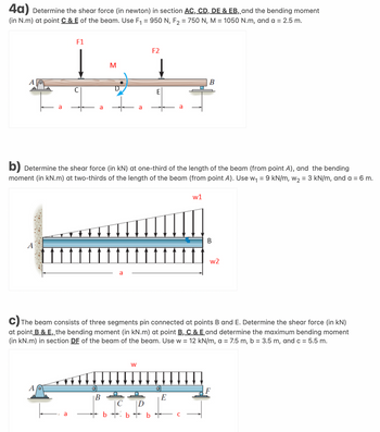 Answered: 4a) Determine The Shear Force (in… | Bartleby