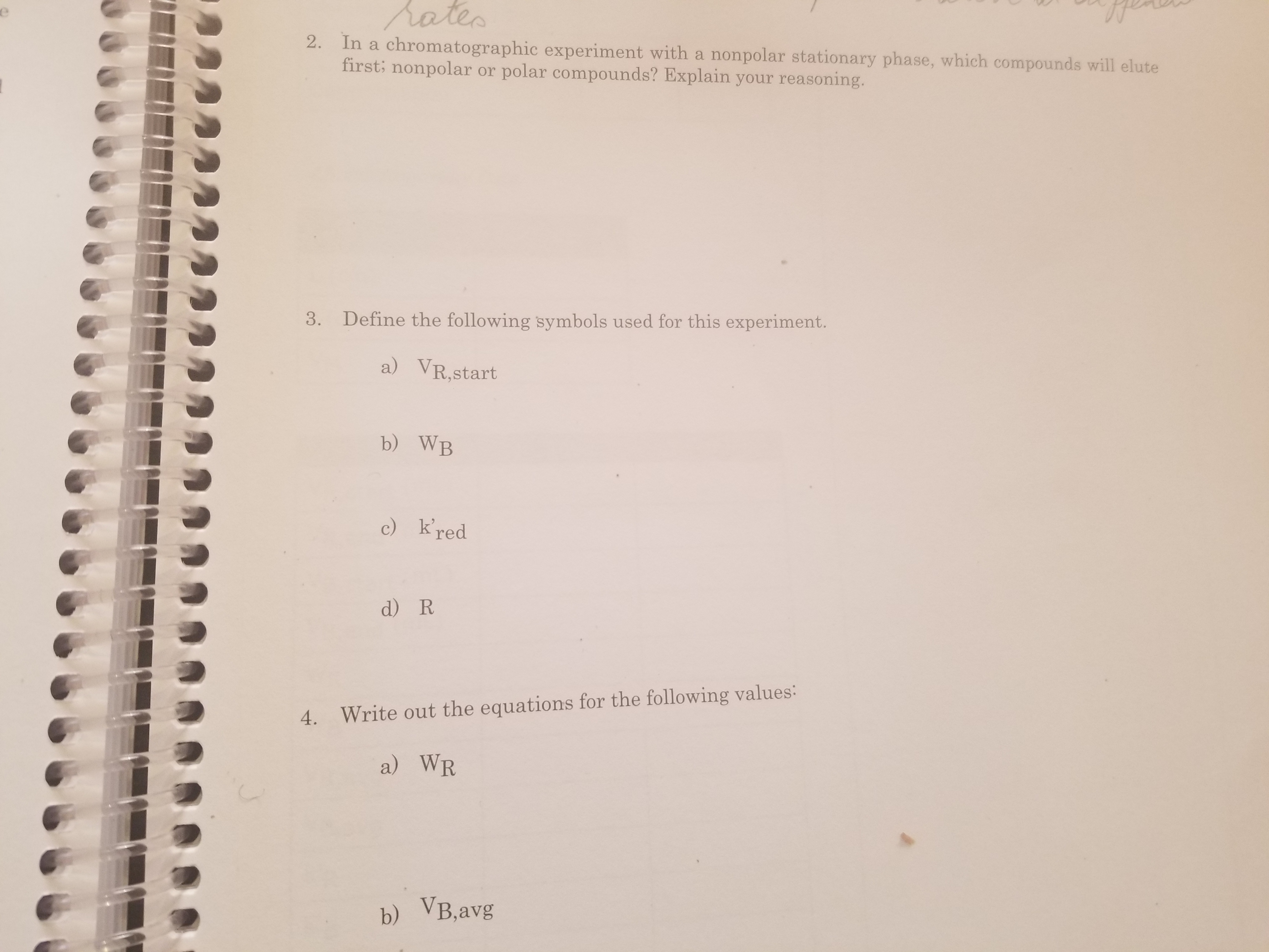 3. Define the following symbols used for this experiment.
a) VR,start
b) WB
c) k'red
d) R
