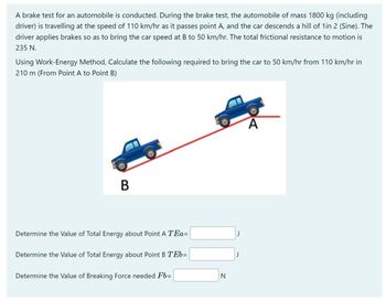 Answered: A Brake Test For An Automobile Is… | Bartleby