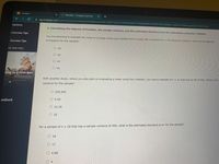 **Topic: Calculating the Degrees of Freedom, the Sample Variance, and the Estimated Standard Error for Evaluations Using the t Statistic**

---

**1. Calculating Degrees of Freedom:**
You are planning to evaluate the mean of a single continuous variable from a study with a sample of n = 45 using the t statistic. What are the degrees of freedom for the sample?

- 46
- 45
- 43
- 44

*Correct Answer: 44*

**2. Determining Sample Variance:**
In another study, where you plan on evaluating a mean using the t statistic, you have a sample of n = 21 that has a sum of squares (SS) of 500. What is the variance for the sample?

- 250,000
- 5.00
- 22.36
- 25

*Correct Answer: 25*

**3. Calculating Estimated Standard Error:**
For a sample of n = 25 that has a sample variance of 400, what is the estimated standard error for the sample?

- 16
- 17
- 4.08
- 4

*Correct Answer: 4*

---

This section is designed to aid in understanding the calculations associated with determining a sample's degrees of freedom, variance, and estimated standard error when evaluating means using the t statistic.