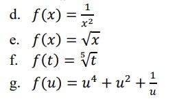 d. f(x) = 2
x2
e. f(x) = √x
f. f(t) = √√t
g.
f(u)= ut + u² +
น