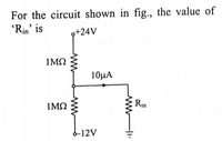 Answered: For the circuit shown in fig., the… | bartleby