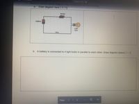 ## Electrical Circuits Educational Exercise

### 1. Sketch a correct circuit diagram that corresponds to the following:
#### a. Draw diagram here: [ X / 5 ]

**Description of the diagram:**
- **Components:**
  - **Battery:** Represented as a cylinder on the left side of the diagram.
  - **Switch:** Shown as a breakable line segment in the upper right part of the circuit.
  - **Wire:** Depicted as lines connecting the components.
  - **Light Bulb:** Illustrated as a bulb symbol on the right side of the diagram.

**Diagram Explanation:**
The battery is connected in a series circuit with a switch and a light bulb. The circuit forms a closed loop where electrical current can flow from the battery, through the switch, and into the light bulb, lighting it up when the switch is closed.

#### b. A battery is connected to 4 light bulbs in parallel to each other. Draw diagram below: [ X / 5 ]

**Diagram Explanation:**
For this problem, students are required to draw a parallel circuit. In a parallel circuit, each light bulb will have its own direct path to and from the battery. This means if one bulb burns out, the other bulbs will continue to operate.

**Important Aspects for the Diagram:**
1. **Battery:** Should be positioned to supply power to the entire circuit.
2. **Light Bulbs:** Four bulbs should each be connected in parallel to the battery.
3. **Connecting Wires:** These should run from the positive terminal of the battery to each bulb and then return from each bulb to the negative terminal of the battery.

**Note:** The diagram should emphasize that the voltage across each light bulb in a parallel circuit is the same, and current will divide among the parallel branches.

**Page 1 of 4**

This layout and instruction set helps students understand the differences between series and parallel circuits by visual representation and provides a clear expectation for diagram drawing in an educational setting.