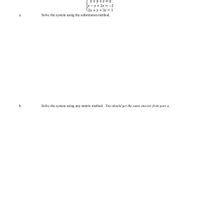 x + y +z = 0
x - y + 2z = -2
(2x + y + 3z = 1
а.
Solve the system using the substitution method.
b.
Solve the system using any matrix method. You should get the same answer from part a.
