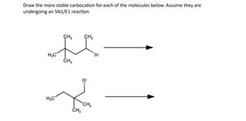 **SN1/E1 Carbocation Stability Analysis**

In this exercise, you are asked to draw the more stable carbocation for each of the molecules undergoing an SN1/E1 reaction. The stability of a carbocation is crucial in determining the rate of reaction in these mechanisms. Let's examine each molecule:

1. **Top Molecule:**
   - **Structure:** A branched alkyl structure with a bromide leaving group attached to a secondary carbon.
   - **Carbocation Formation:** The bromide ion leaves, resulting in a carbocation at the secondary carbon. The stability can be increased if the carbocation is adjacent to a tert-butyl group, allowing hyperconjugation and inductive effects to enhance stability.

2. **Bottom Molecule:**
   - **Structure:** Another alkyl structure with a bromide leaving group, attached to a tertiary carbon this time.
   - **Carbocation Formation:** The bromide ion leaves, forming a carbocation at the tertiary carbon, which is inherently more stable than secondary carbocations due to additional hyperconjugation and inductive effects from surrounding methyl groups.

**Explanation of Mechanisms:**
- **SN1 Reaction:** Involves two steps: formation of the carbocation and nucleophilic attack. The stability of the carbocation is a key factor in reaction rate.
- **E1 Reaction:** Also involves two steps: formation of the carbocation followed by elimination. The likelihood of elimination versus substitution often depends on the reaction conditions and the nature of the nucleophile/base.

These reactions emphasize the role of carbocation stability, which can be enhanced through molecular structure and neighboring electron-donating groups.