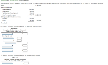 Answered: Absorption And Variable Costing Income… | Bartleby