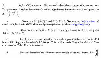 Answered: 5. Left And Right Inverses: We Have… | Bartleby