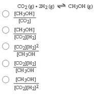 Answered: СО2 (8) + 2H2 (3) снзон (3) [CH 3OH]… | bartleby