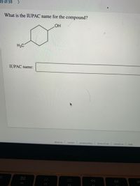 39 of 59 >
What is the IUPAC name for the compound?
HOH
H3C
IUPAC name:
about us
| privacy policy terma of use
careers
contact us
help
000
DII
DE
F4
F5
