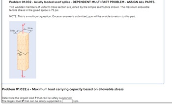 Answered: Problem 01.032 - Axially Loaded Scarf… | Bartleby