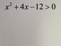 x +4x-12> 0
