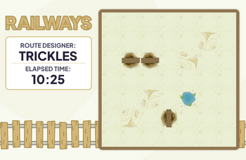 RAILWAYS
ROUTE DESIGNER:
TRICKLES
ELAPSED TIME:
10:25