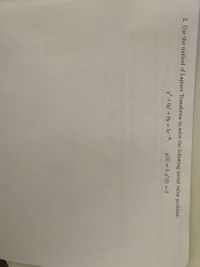 2. Use the method of Laplace Transforms to solve the following initial value problem.
3y" + 6y/ + 9y = 5e-3t,
y(0) = 0, y/(0) = 0
