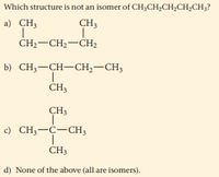 Answered: Which structure is not an isomer of… | bartleby