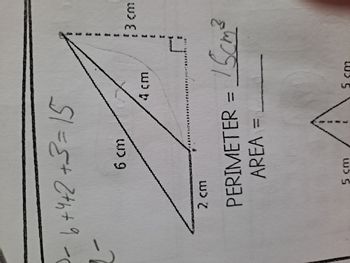 )-
6+4+2+3=15
2 cm
6 cm
4 cm
5 çm
t
1
t
13 cm
【
t
picant
E
PERIMETER = 15cm3
AREA =