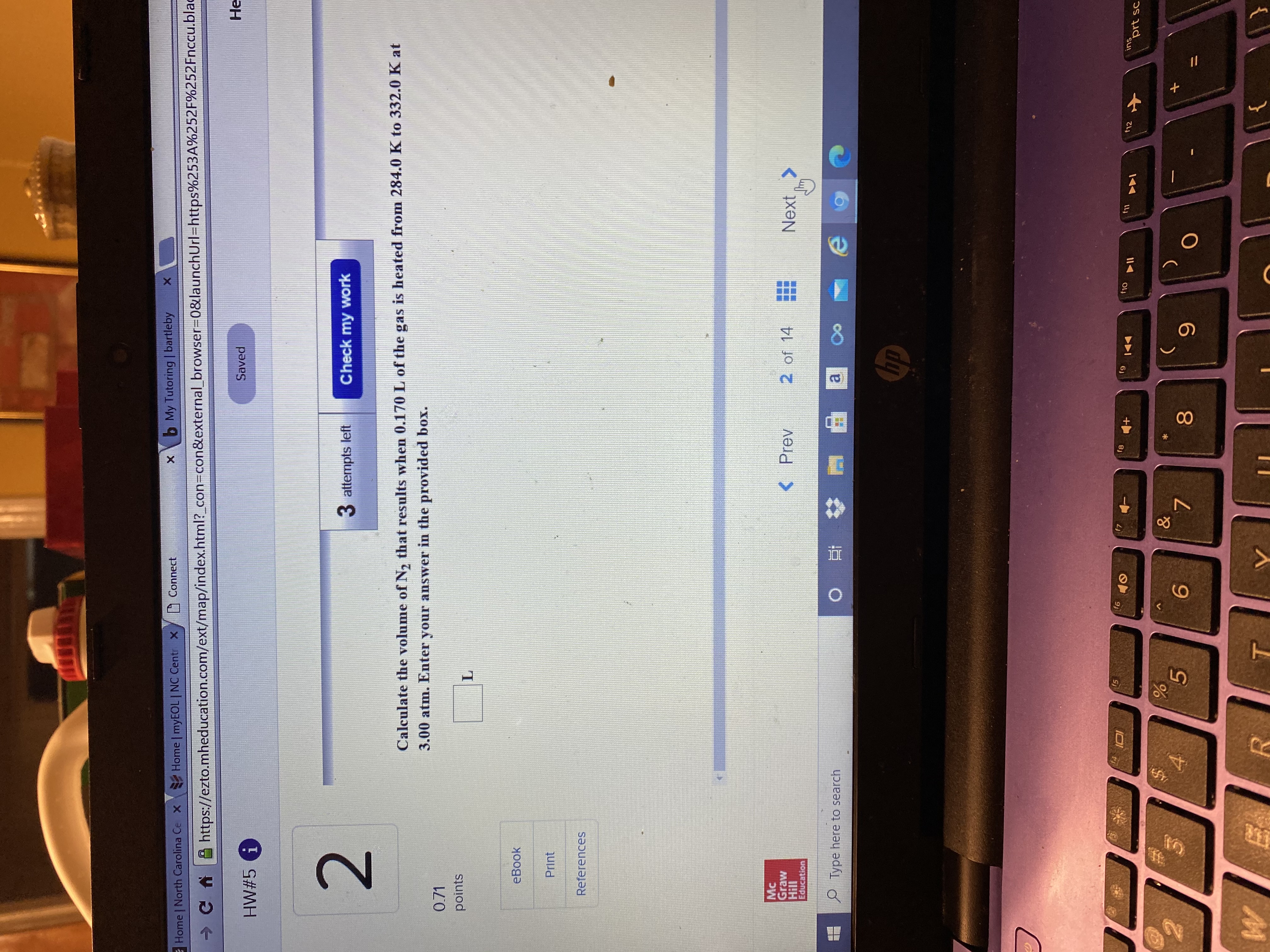 Calculate the volume of N, that results when 0.170L of the gas is heated from 284.0 K to 332.0 K at
3.00 atm. Enter your answer in the provided box.
