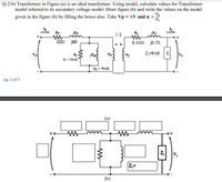 Answered: -b) Transformer In Figure (a) Is An… | Bartleby