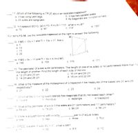 11. Which of the following is TRUE about an isosceles trapezoid?
a. It has congruent legs.
b. All sides are congruent.
C. It has two parallel sides.
d. Its diagonals are complementary.
12. In trapezoid BOYS, BO I YS. If mzB = 110°, what is mz8?
a. 70°
b. 90°
с 110°
d. 130*
For items 13-14, use the isosceles trapezoid on the right to answer the following
M
13. If MS = 12x + 7 and TI = 10x + 17, find x.
a. 5
b. 10
C. 15
d. 20
14. If MS = 9x - 11 and TI = 8x + 9, find MS
a. 168
%3D
b. 169
с. 170
d. 171
15. The perimeter of a kite is 64 centimeters. The length of one of its sides is 14 centimeters more than ha
the length of another. Find the length of each side of the kite
а. 12 ст and 20 cm
b. 14 cm and 26 cm
c. 16 cm and 24 cm
d. 18 cm and 22 cm
16 What is the measure of the midsegment of a trapezoid if the measures of the bases are 20 and 28
respectively?
а. 21
b. 22
с. 23
d. 24
17. Which of the fo'lowing quadrilaterals has diagonais that do not bisect each other?
3 square
b. rhombus
c. rectangle
d trapezoid
18. What is the perimeter of a kite if the sides are 21 centimeters and 17 centimeters?
a 66 cm
b. 76 cm
с. 86 ст
d 96 cm
19 A kite is a quadrilateral with exactly
pair/s of equal sıdes
c three
a one
b two
d four
20 BRDEIS ä kite if side BE
17. what is BR?
34
c 8.5
d 10
