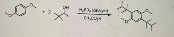 OH
H2SO4 (catalyst)
+ 2
CH3CO₂H