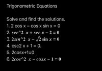 Answered: Solve and find the solutions. 1. 2 cos… | bartleby