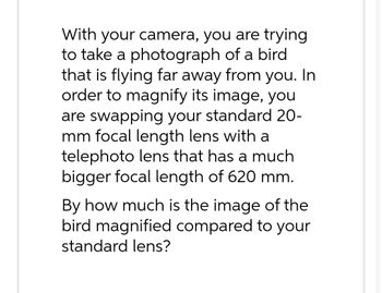 Answered: With Your Camera, You Are Trying To… | Bartleby