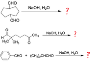 Answered: CHO 3C CH3 CHO + NaOH, H2O → ? NaOH,… | bartleby