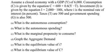 Answered Assume a closed economy with a GDP Y bartleby