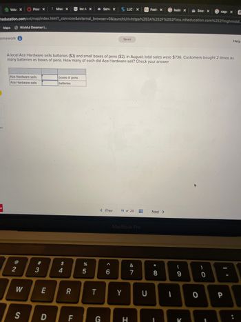 **Transcription for Educational Website**

### Problem Description

A local Ace Hardware sells batteries for $3 each and small boxes of pens for $2 each. In August, the total sales amounted to $736. Customers purchased 2 times as many batteries as boxes of pens. Determine how many of each item Ace Hardware sold. Check your answer.

### Table

| Ace Hardware sells | boxes of pens | batteries |
|--------------------|---------------|-----------|
|                    |               |           |

**Instructions**: Use the information provided to fill in the table with the quantities of boxes of pens and batteries sold by Ace Hardware during August.